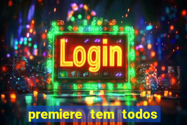 premiere tem todos os jogos